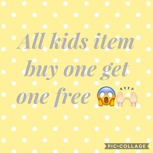 All kids items buy one get one free